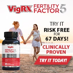 VigRX Fertility Factor- Male Enhancement
